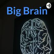 Podcast Big Brain