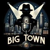 Podcast Big Town - radio show OTR