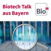 Podcast Biotech Talk aus Bayern