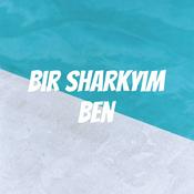 Podcast Bir Sharkyim Ben