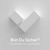 Podcast Bist du sicher? Der Verkada Security Podcast