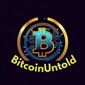 Podcast Bitcoin  Untold