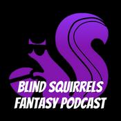 Podcast Blind Squirrels Fantasy Podcast
