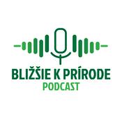 Podcast Bližšie k prírode