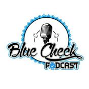 Podcast Blue Check Podcast
