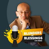 Podcast Blunders to Blessings with Kerim