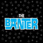 Podcast The Banter