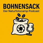 Podcast Bohnensack 
Der Natur Fotografie Podcast
Landschafts Makro Tier und Wildlife Fotografie Foto