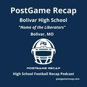 Podcast Bolivar High School - Bolivar, MO - PostGame Recap