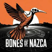 Podcast Bones of Nazca