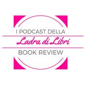 Podcast Book Review - Ladra di Libri
