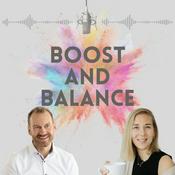 Podcast Boost and Balance - Dein Podcast für Mental Health und persönliches Wachstum