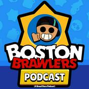 Podcast Boston Brawlers - A Brawl Stars Podcast