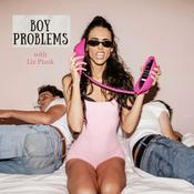 Podcast Boy Problems