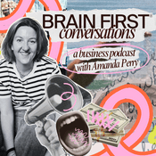 Podcast Brain First Conversations