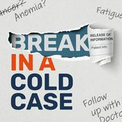 Podcast Break in a Cold Case