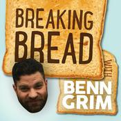 Podcast Breaking Bread with Benn Grim