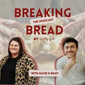 Podcast Breaking Bread
