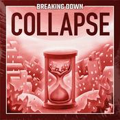 Podcast Breaking Down: Collapse
