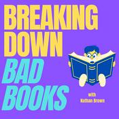 Podcast Breaking Down Bad Books
