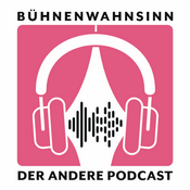 Podcast Bühnenwahnsinn - Der andere Podcast