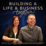 Podcast Building A Life And Business Together