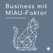 Podcast Business mit MIAU-Faktor