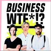 Podcast Business WTF *!?