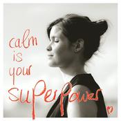 Podcast Calm is your Superpower
