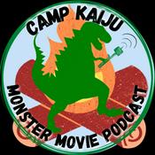 Podcast Camp Kaiju: Monster Movie Podcast