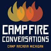 Podcast Campfire Conversations - Camp Arcadia