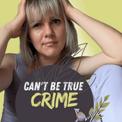 Podcast can`t be true crime