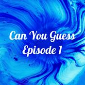 Podcast Can You Guess? Episode 1