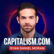 Podcast Capitalism.com with Ryan Daniel Moran