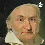 Podcast Carl Friedrich Gauss