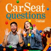Podcast Carseat Questions