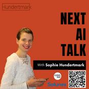Podcast Next AI Talk with Sophie - Best Practices, AI-Trends and Innovations