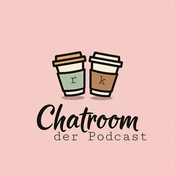 Podcast Chatroom der Podcast