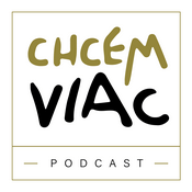 Podcast CHCEMVIAC podcast