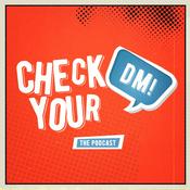 Podcast Check Your DM