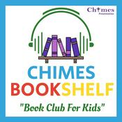 Podcast Chimes Bookshelf - Book Club for Kids