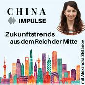 Podcast China Impulse – Zukunftstrends aus dem Reich der Mitte