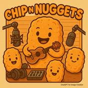 Podcast Chip n’ Nuggets