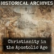 Podcast Christianity in the Apostolic Age