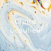 Podcast Claire beaulieu