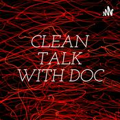Podcast CLEAN TALK WITH DOC