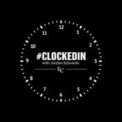 Podcast #Clockedin with Jordan Edwards