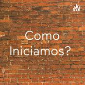 Podcast Como Iniciamos?