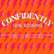 Podcast Confidently Girl Bossing