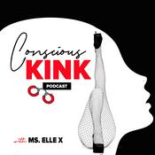 Podcast Conscious Kink with Ms. Elle X